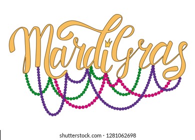 Mardi Gras cheerful text with beads flat design. Handwritten lettering of Mardi Gras on white background. Template for greeting card.