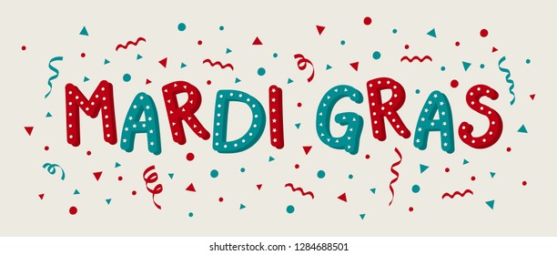 Mardi Gras - colorful banner with confetti and serpentines. Vector