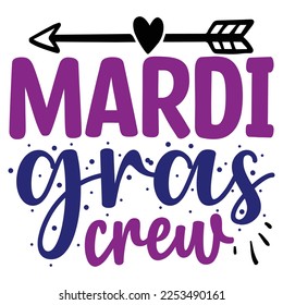 Mardi Gras Crew  T shirt design Vector File