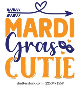 Mardi Gras Cutie SVG  T shirt design Vector File