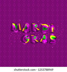 Mardi gras. Decorative text with violet background. Shrove tuesday fun poster. Theater text.