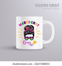 Mardi Gras design with messy bun. Mardi Gras Quen. Mardi Gras concept with mug mockup