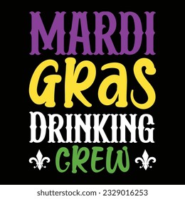 Mardi Gras Drinking Crew - Mardi Gras T-shirt Design, Vector Graphic, Vintage, Typography, T-shirt Vector