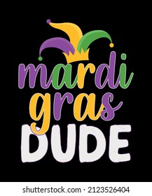 Mardi Gras Dude Carnival EPS design Mardi Gras quotes illustration Print Ready