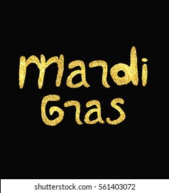 Mardi gras. Fat Tuesday. Gold inscription. Vector illustration on a black background
