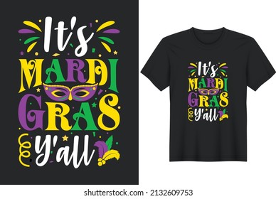 It’s Mardi Gras Y’all. Funny T-shirt design