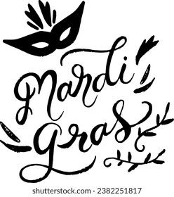 Mardi Gras inspirational quote. Handlettering Quote. Inspirational slogan good for greeting cards, flyer, social media, web, t-shirt design, posters, ads, instagram, etc. Vector Illustration.