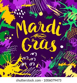 Mardi Gras lettering card. Hand drawn Fat Tuesday phrase. Artistic colorful background. Party flyer design.