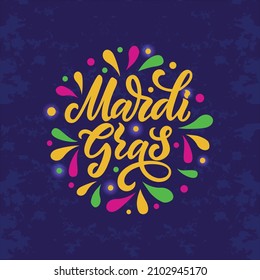 Mardi Gras meaning Fat Tuesday handwritten text. Modern brush ink calligraphy and colorful splashes on blue background. Bright holiday poster, invitation, postcard, greeting card. Vector illustration