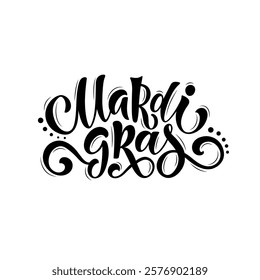 Mardi Gras meaning Fat Tuesday handwritten text. Modern brush ink calligraphy isolated on white background. Holiday poster, banner, invitation, postcard, greeting card. Vector illustration