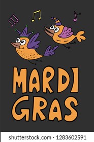 Mardi gras party vector illustration. Carnival card with doodle illustration and lettering quote with cartoon birds.