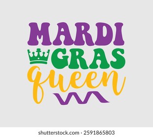 Mardi Gras Queen, Mardi Gras Design Idea, Retro Mardi Gras T-shirt - Fat Tuesday Carnival t shirt design