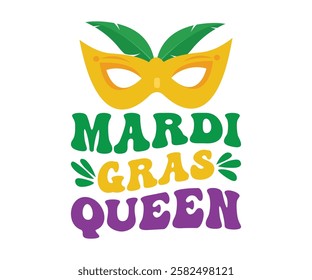 Mardi Gras Queen Retro, Mardi Gras T-shirt, Mardi Gras Festival, Cut Files For Cricut