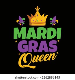 Mardi Gras Queen Shirt print, Queen shirt, King Shirt, Fat Tuesday Svg, mardi gras cut file, Mardi Gras 2023 Shirt