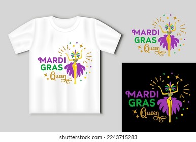 Mardi gras queen. Vector lettering for t shirt, poster, card. Mardi Gras concept with t-shirt mockup. Vector Illustration