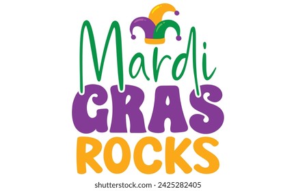 Mardi Gras Rocks, awesome Mardi Gras T-shirt Design Vector EPS Editable