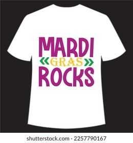 Mardi Gras rocks Mardi Gras shirt print template, Typography design for Carnival celebration, Christian feasts, Epiphany, culminating  Ash Wednesday, Shrove Tuesday