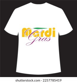 Mardi Gras Mardi Gras shirt print template, Typography design for Carnival celebration, Christian feasts, Epiphany, culminating  Ash Wednesday, Shrove Tuesday