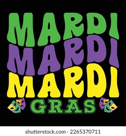 Mardi Gras, Mardi Gras shirt print template, Typography design for Carnival celebration, Christian feasts, Epiphany, culminating  Ash Wednesday, Shrove Tuesday.