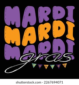 Mardi Gras, Mardi Gras shirt print template, Typography design for Carnival celebration, Christian feasts, Epiphany, culminating  Ash Wednesday, Shrove Tuesday.