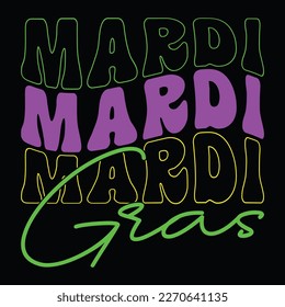 Mardi Gras, Mardi Gras shirt print template, Typography design for Carnival celebration, Christian feasts, Epiphany, culminating  Ash Wednesday, Shrove Tuesday.