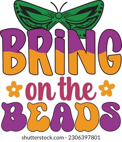 Mardi Gras, Mardi Gras shirt print template, Typography design for Carnival celebration, Christian feasts, Epiphany, culminating Ash