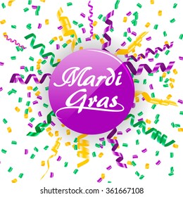 Mardi Gras sign with confetti and streamers in traditional colors: purple, green and yellow. Festive icon for carnival celebration, vector illustration