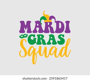 Mardi Gras Squad, Mardi Gras Design Idea, Retro Mardi Gras T-shirt - Fat Tuesday Carnival t shirt design