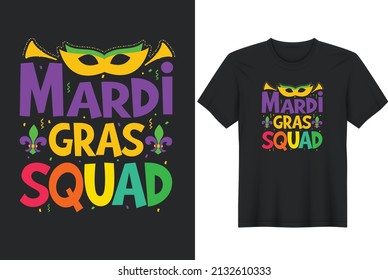 Mardi Gras Squad  Funny T-shirt Design