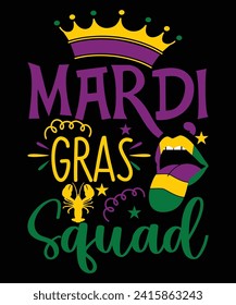 Mardi Gras Squad Happy Mardi Gras shirt print template, Carnival festival nola fat Tuesday new Orleans shirt design