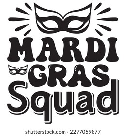 Mardi Gras Squad t-shirt design vector file