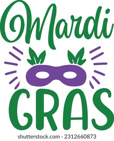 Mardi Gras svg, mardi gras SVG Design, mardi gras quotes design