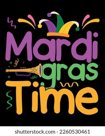 Mardi Gras Time, Shirt Print Template, SVG, Mardi Gras Shirt, Mardi grass Design, Mardi Gras Print