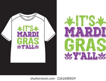 It’s Mardi Gras y’all T-Shirt Design 