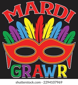 Mardi gras t-shirt design. Mardi gras related quotes or background or elements