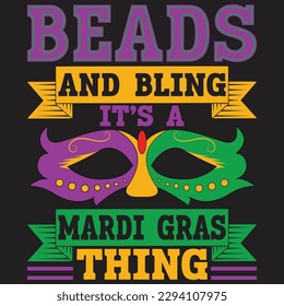 Mardi gras t-shirt design. Mardi gras related quotes or background or elements