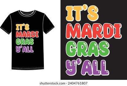 Mardi Gras T-shirt Design template or Vector Mardi Gras t shirt, Typography t-shirt design, Mardi Gras Y'all