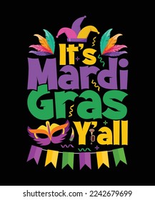 Mardi Gras T-shirt Design, It's Mardi Gras Y'All 