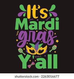 Mardi Gras T-shirt Design, It's Mardi Gras Y'All