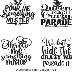 Mardi Gras T-shirt And SVG Design Bundle, Mardi Gras SVG Quotes Design t shirt Bundle, Vector EPS Editable Files