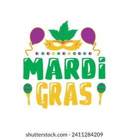 Mardi gras Typography and vector t-shirt design