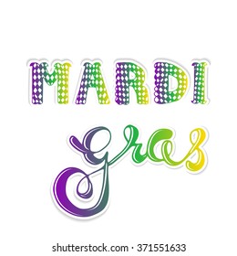 Mardi gras. Vector hand lettering. greeting card Mardi gras.