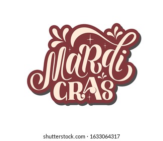 Mardi Gras - vector illustration with hand lettering. Pancakes and carnival. Congratulation, weekend, holiday. Gift sticker, greeting card, banner, poster. For web site, cafe and shop, interior design