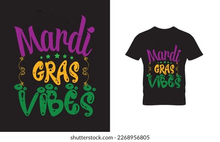 Mardi Gras Vibes - T-shirt Design, Vector Graphic, Vintage, Typography, T-shirt Vector