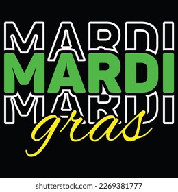 Mardi Gras Y All, Mardi Gras shirt print template, Typography design for Carnival celebration, Christian feasts, Epiphany, culminating  Ash Wednesday, Shrove Tuesday.