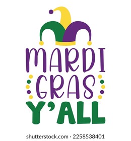 Mardi Gras Y'all - Mardi Gras Carnival, Filigree Calligraphic Font With Traditional Symbol Of Mardi Gras - Fleur De Lis, Elegant Fancy Logo With Greeting Slogan