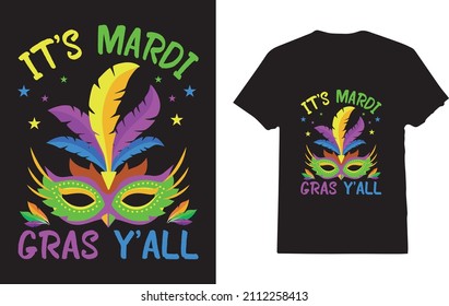 It's Mardi Gras Y'All T-Shirt