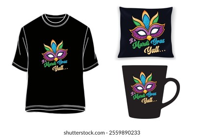 It's Mardi Gras yall T-Shirt