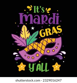 Es Mardi Gras Y'all - Diseño de camisetas Mardi Gras, Gráfico vectorial, Viñeta, Tipografía, Vector de camisetas