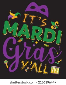 IT'S MARDI GRAS Y'ALL TYPOGRAPHY TSHIRT T-SHIRT DESIGN